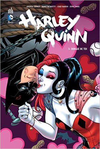 Harley Quinn, Tome 3: Dingue de toi