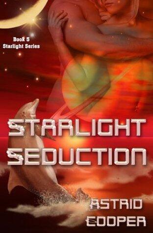 Starlight Seduction - Starlight Book 5