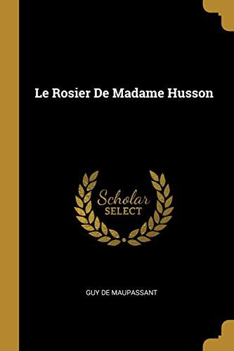Le Rosier De Madame Husson
