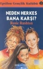 Neden Herkes Bana Karşı?