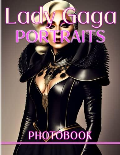 Mother Monster Portraits Photobook: Queen of Aries Photography Book Decoration Gifts | 40 Illustrations Pages for Fanboys, Teens, or Music Lovers | ... Relaxation on Any Occasion | To Stress Relief
