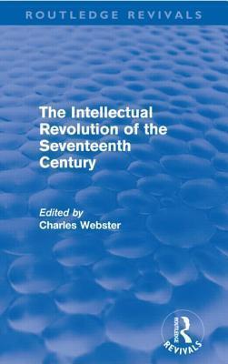 The Intellectual Revolution of the Seventeenth Century
