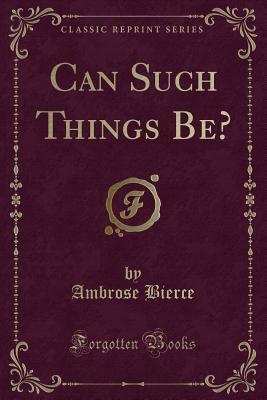 Can Such Things Be?