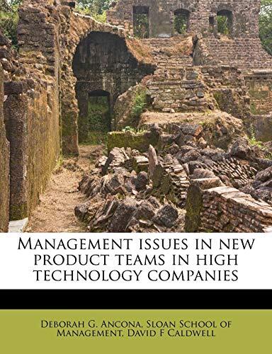Management Issues in New Product Teams in High Technology Companies