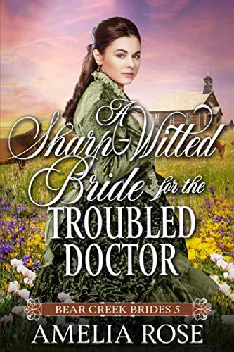 A Sharp Witted Bride for the Troubled Doctor