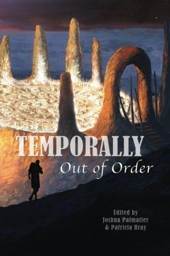 Temporally Out of Order by Joshua Palmatier