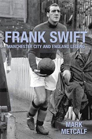 Frank Swift Manchester City and England Legend