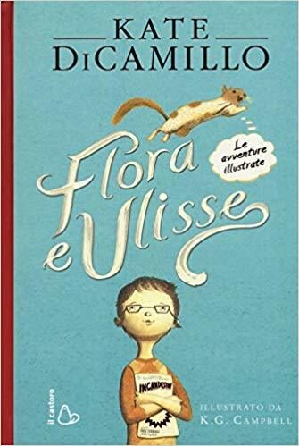Flora e Ulisse: le avventure illustrate
