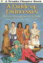 A Pride of Princesses: Princess Tales from Around the World