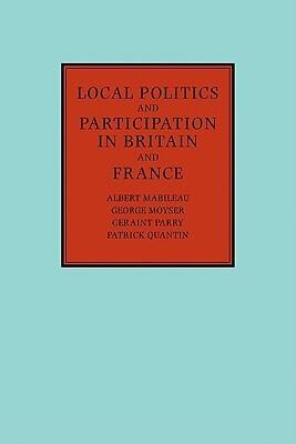 Local Politics and Participation in Britain and France
