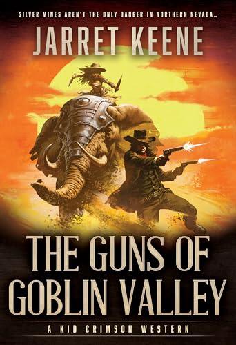 The Guns of Goblin Valley: A Western Novel