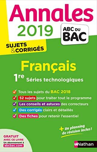 Annales Bac 2019 Francais 1ère Séries technologiques - Sujets et corrigées