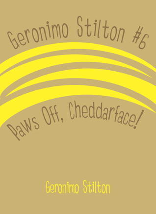 Paws Off, Cheddarface!