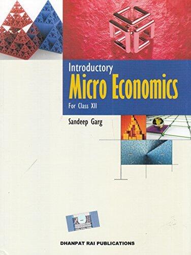 Introductory Micro Economics for Class 12