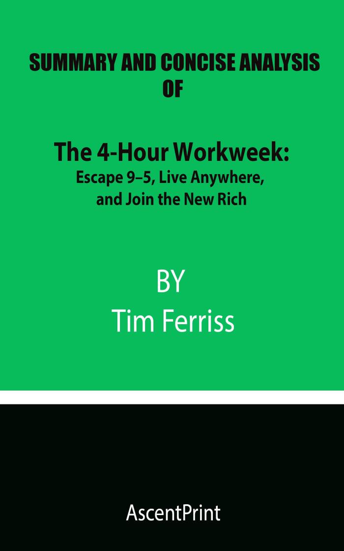 The 4-Hour Workweek: Escape 9-5, Live Anywhere, and Join the New Rich