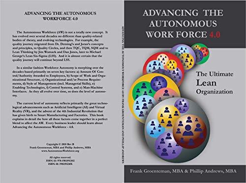 Advancing the Autonomous Workforce 4.0: The Ultimate Lean Organization