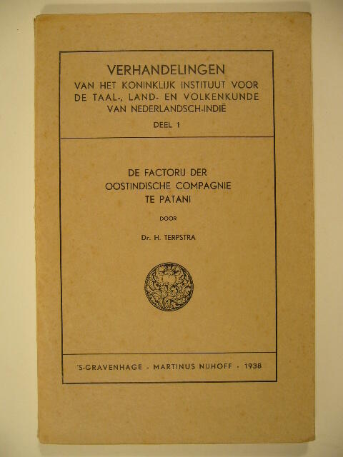 De Factorij der Oostindische Compagnie te Patani