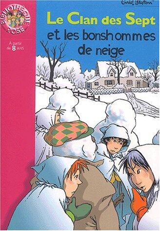 Le Clan des Sept et les bonshommes de neige