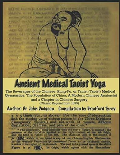 Ancient Medical Taoist Yoga: The Beverages of the Chinese: Kung Fu, or Tauist (Taoist) Medical Gymnastics; The Population of China; A Modern Chinese ... Chinese Surgery