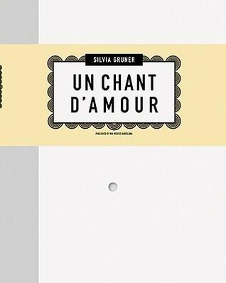 Silvia Gruner: Un Chant D'amour