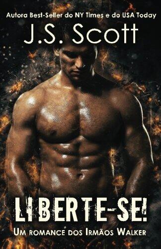 Liberte-Se!: Um Romance dos Irmãos Walker