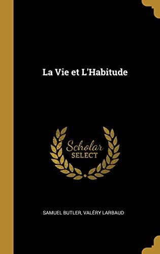 La Vie et L'Habitude