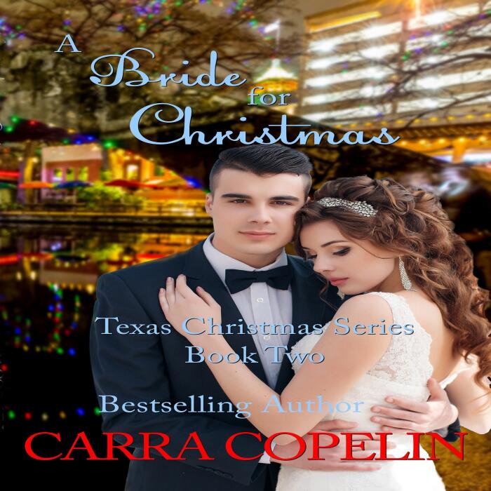 A Bride for Christmas: Texas Christmas Series, Book 2