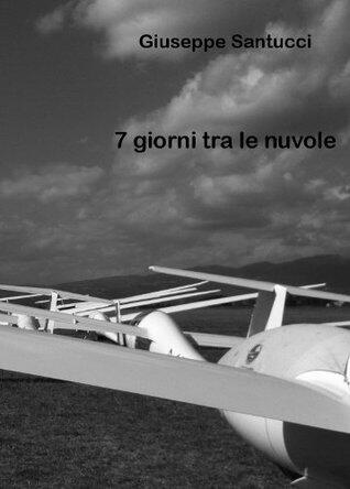 7 giorni tra le nuvole (7, 70, 700.)