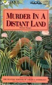 Murder in a Distant Land: Distant Danger