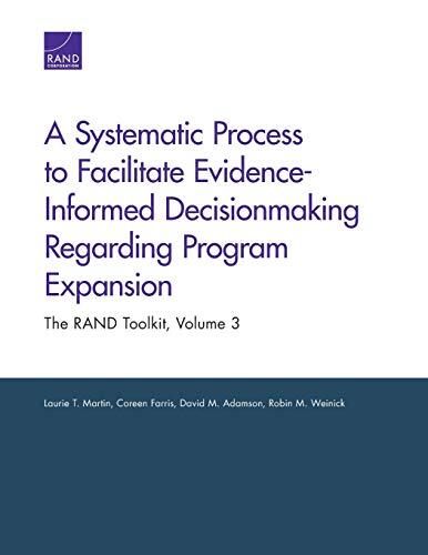 A Systematic Process to Facilitate Evidence-Informed Decision-Making Regarding Program Expansion: The RAND Toolkit
