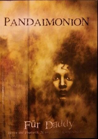 Pandaimonion: Für Daddy