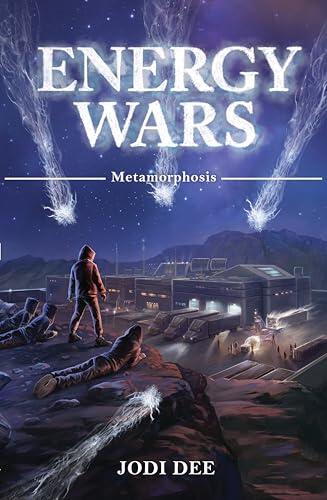 Energy Wars, Metamorphosis - Book 2: A superhero tale, coming-of-age, as friends come together to save the world!