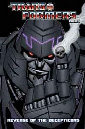 Transformers Vol. 3: Revenge of the Decepticons by Mike Costa