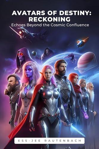 Avatars of Destiny: Reckoning: Beyond the Edge, Beneath the Shadows, Into the Reckoning