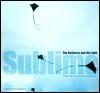 Sublime: The Darkness and the Light