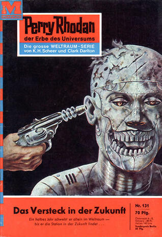 Perry Rhodan 131: Das Versteck in der Zukunft
