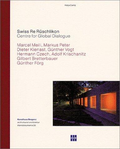Swiss Re Ruschlikon: Center For Global Dialogue