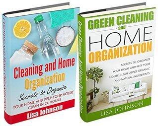 CLEANING AND HOME ORGANIZATION BOX-SET#9: Cleaning And Home Organization + Green Cleaning And Home Organization