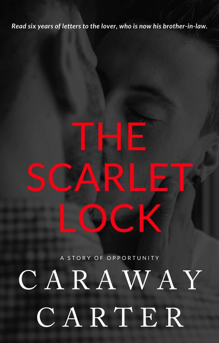 The Scarlet Lock: A Story of Opportunity
