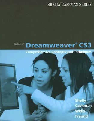 Adobe Dreamweaver CS3: Comprehensive Concepts and Techniques