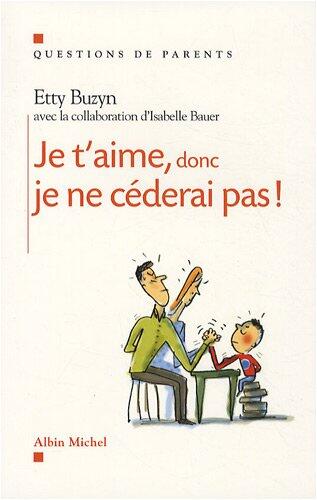 Je T'Aime, Donc Je Ne Céderai Pas!