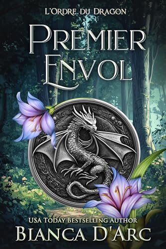 Premier Envol (L'Ordre du Dragon t. 1)