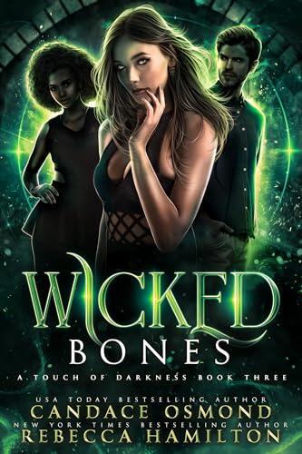Wicked Bones: Enemies to Lovers Witch Academy Romance