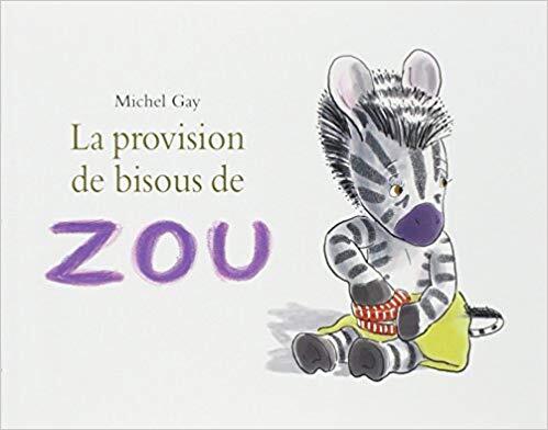 La Provision de bisous de Zou