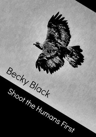 Shoot the Humans First