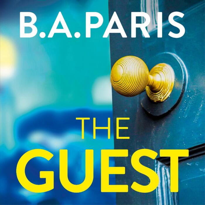 The Guest: a thriller that grips from the first page to the last, from the author of When I Kill You