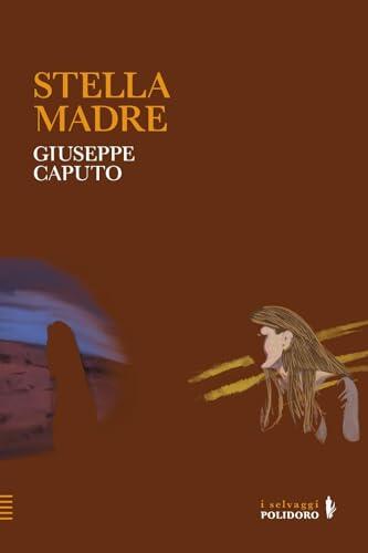 Stella madre (I Selvaggi)