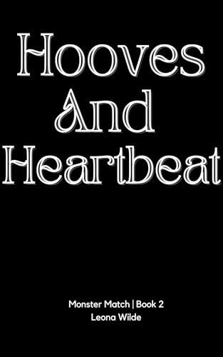 Hooves and Heartbeat: Monster Match Book Two