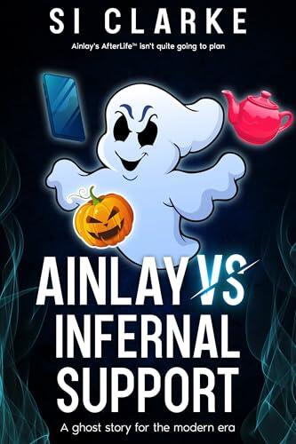 Ainlay vs Infernal Support: A Ghost Story for the Modern Era