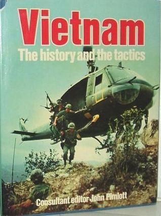 Vietnam: The History and the Tactics